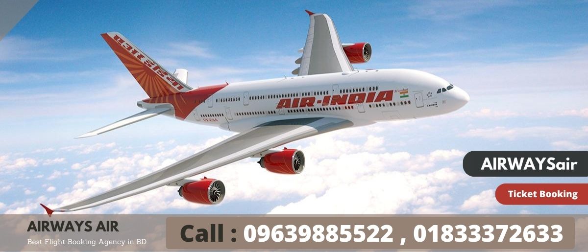 Air India Dhaka Office | Call: 01833372633 For Quick Ticket Booking