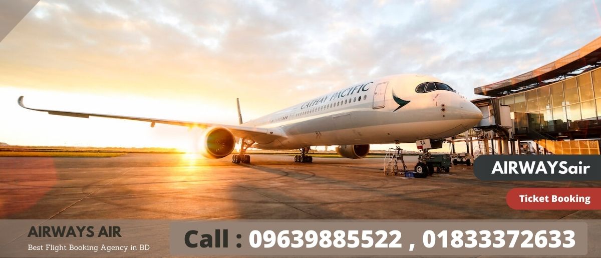Cathay Pacific Dhaka Office | Call: 01833372633 For Quick Ticket Booking